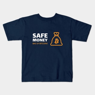 Safe money - bag of bitcoins Kids T-Shirt